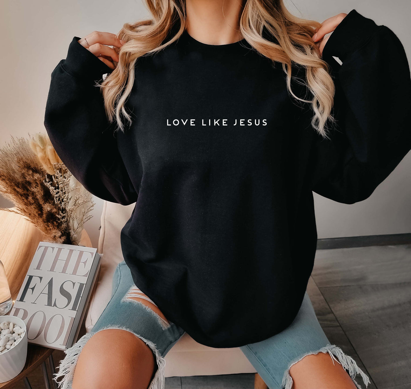 Love like Jesus Sweatshirt