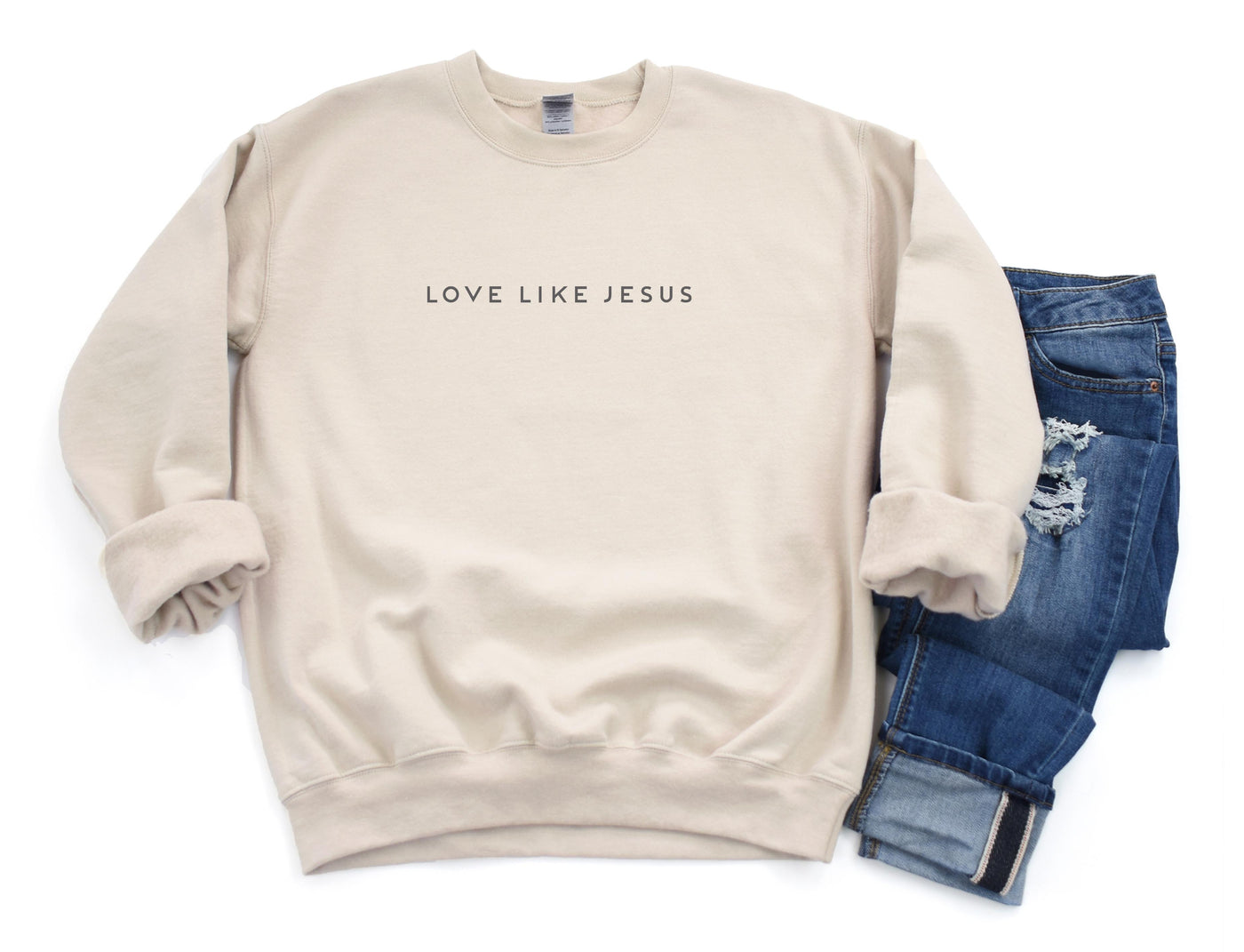 Love like Jesus Sweatshirt